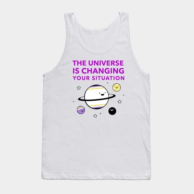 The Universe Is Changing Your Situation Tank Top by Jitesh Kundra